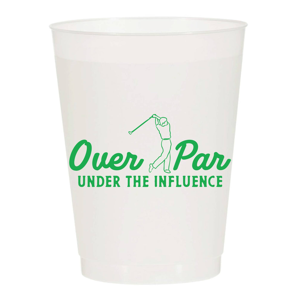 Over Par, Under The Influence Frosted Cups
