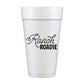 "Ranch Roadie" Rodeo Foam Cups