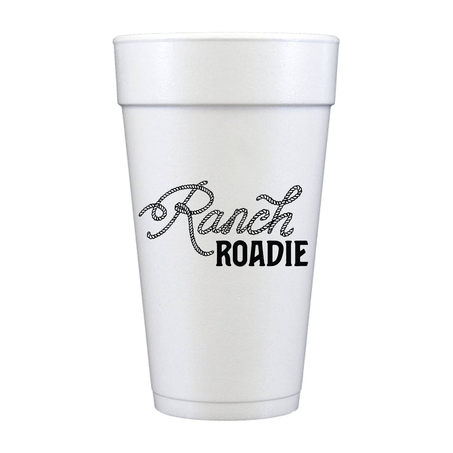 "Ranch Roadie" Rodeo Foam Cups