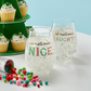 "Naughty & Nice" Jumbo Wine Glass